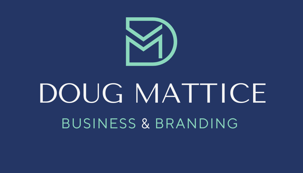 Doug Mattice Business and Branding